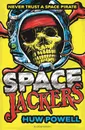 Spacejackers - Huw Powell