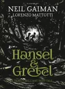 Hansel and Gretel - Neil Gaiman