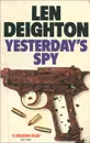 Yesterday's Spy - Len Deighton