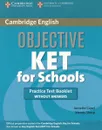 Objective KET for Schools: Practice Test Booklet without Answers - Annette Capel, Wendy Sharp