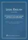 Legal English: An Introduction to the Legal Language and Culture of the United States - Teresa Brostoff, Ann Sinsheimer