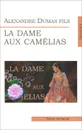 La dame aux camelias - Alexandre Dumas-fils