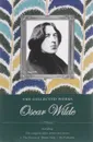 The Collected Works Of Oscar Wilde - Oscar Wilde