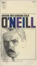 O'Neill - Arthur Gelb, Barbara Gelb