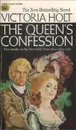 The Queen`s Confession - Victoria Holt