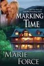 Marking Time (Treading Water Series, Book 2) - Marie Force