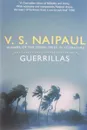 Guerrillas - V. S. Naipaul