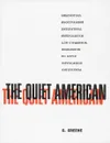 The Quiet American - G. Greene