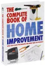 The Complete Book of Home Improvement - Julian Cassel, Peter Parham, Theresa Coleman