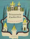 Prinzessin Zauberfee - Юзеф Крашевский,Jan Kasprowicz,Zuzanna Rabska,Janina Porazinska,Maria Kann