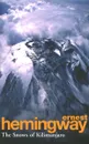 The Snows of Kilimanjaro - Ernest Hemingway