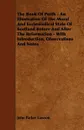 The Book of Perth - An Illustration of the Moral and Ecclesiastical State of Scotland Before and After the Reformation - With Introduction, Observatio - John Parker Lawson