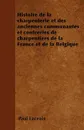 Histoire de la charpenterie et des anciennes communautes et confreries de charpentiers de la France et de la Belgique - Paul Lacroix