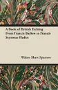 A Book of British Etching From Francis Barlow to Francis Seymour Haden - Walter Shaw Sparrow