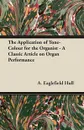 The Application of Tone-Colour for the Organist - A Classic Article on Organ Performance - A. Eaglefield Hull