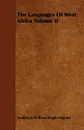The Languages of West Africa Volume II - Frederick William Hugh Migeod