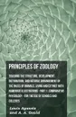 Principles Of Zoology - Touching The Structure, Development, Distribution, And Natural Arrangement Of The Races Of Animals, Living And Extinct With Numerous Illustrations - Pt. I, Comparative Physiology. For The Use Of Schools And Colleges - Louis Agassiz