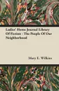 Ladies' Home Journal Library Of Fiction - The People Of Our Neighborhood - Mary E. Wilkins