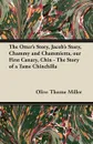 The Otter's Story, Jacob's Story, Chammy and Chammietta, Our First Canary, Chin - The Story of a Tame Chinchilla - Olive Thorne Miller