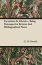 Excursions In Libraria - Being Retrospective Reviews And Bibliographical Notes - G. H. Powell