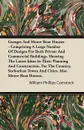 Garages And Motor Boat Houses - Comprising A Large Number Of Designs For Both Private And Commercial Buildings. Showing The Latest Ideas In Their Planning And Construction. For The Country, Surburban Towns And Cities. Also Motor Boat Houses. - William Phillips Comstock