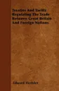 Treaties And Tariffs Regulating The Trade Between Great Britain And Foreign Nations - Edward Hertslet