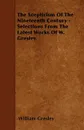 The Scepticism Of The Nineteenth Century - Selections From The Latest Works Of W. Gresley. - William Gresley