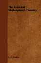 The Avon and Shakespeare's Country - A. G. Bradley