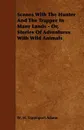 Scenes With The Hunter And The Trapper In Many Lands - Or, Stories Of Adventures With Wild Animals - W. H. Davenport Adams