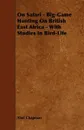 On Safari - Big-Game Hunting on British East Africa - With Studies in Bird-Life - Abel Chapman
