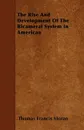 The Rise and Development of the Bicameral System in American - Thomas Francis Moran
