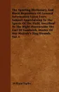 The Sporting Dictionary, And Rural Repository Of General Information Upon Every Subject Appertaining To The Sports Of The Field. Inscribed To The Right Honourable The Earl Of Sandwich, Master Of Her Majesty's Stag Hounds. Vol. I. - William Taplin