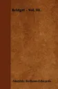 Bridget - Vol. III. - Matilda Betham-Edwards