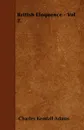 British Eloquence - Vol 2. - Charles Kendall Adams