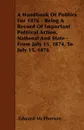 A Handbook Of Politics For 1876 - Being A Record Of Important Political Action, National And State - From July 15, 1874, To July 15, 1876 - Edward McPherson