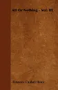 All Or Nothing - Vol. III - Frances Cashel Hoey
