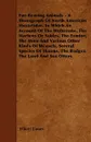 Fur-Bearing Animals - A Monograph Of North American Mustelidae, In Which An Account Of The Wolverene, The Martens Or Sables, The Ermine, The Minx And Various Other Kinds Of Weasels, Sereral Species Of Skunks, The Badger, The Land And Sea Otters - Elliott Coues