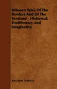 Wilson's Tales of the Borders and of the Scotland - Historical, Traditionary and Imaginative - Alexander Leighton