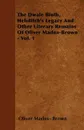 The Dwale Bluth, Hebditch's Legacy And Other Literary Remains Of Oliver Madox-Brown - Vol. 1 - Oliver Madox- Brown
