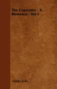 The Cypresses - A Romance - Vol I - Emily Jolly