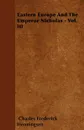 Eastern Europe And The Emperor Nicholas - Vol. III - Charles Frederick Henningsen