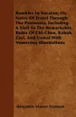 Rambles In Yucatan; Or, Notes Of Travel Through The Peninsula, Including A Visit To The Remarkable Ruins Of Chi-Chen, Kabah, Zayi, And Uxmal With Numerous Illustrations - Benjamin Moore Norman