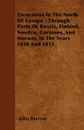 Excursions In The North Of Europe - Through Parts Of Russia, Finland, Sweden, Germany, And Norway, In The Years  1830 And 1833 - John Barrow