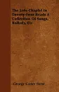 The Jade Chaplet In Twenty-Four Beads A Collection Of Songs, Ballads, Etc - George Carter Stent