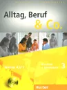 Alltag, Beruf & Co.: Kursbuch + Arbeitsbuch 3: Niveau A2/1 (+ CD) - Norbert Becker, Jorg Braunert