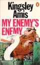 My Enemy's Enemy - Kingsley Amis