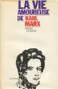 La vie amoureuse de karl marx - Pierre Durand