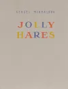 Jolly Hares - Sergei Mikhalkov