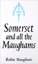 Somerset and all the Maughams - Robin Maugham