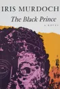 The Black Prince - Iris Murdoch